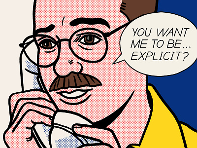 You Want Me To Be... Explicit? arrested development drawing halftone illustration parody phone popart roy lichtenstein tobias funke
