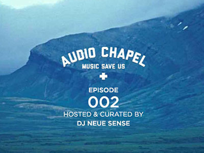 Audio Chapel Episode 002