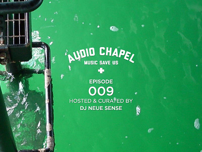 Audio Chapel Episode 009 audio chapel compilation indie mix music podcast