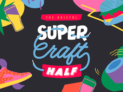 The Bristol Super Craft Half brand branding bristol charity creatives custom type design design for good event branding graphic design illustration logo typography vector