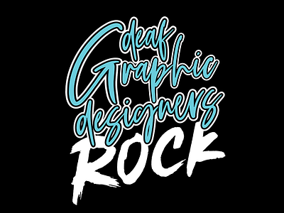 Deaf Graphic Designers Rock! black blue branding creative deaf deaf awareness deaf community design graphic design illustration niche rock typography white