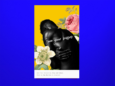 Poster – Save your scissors city and colour collage design flowers illustration lyrics music photoshop poster save your scissors typography