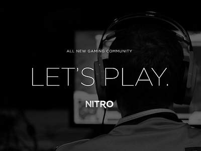 Nitro Gaming. Let's Play.
