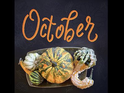 Happy October autumn autumn leaves autumn party custom lettering fall fall colors fall party floral design floral pattern flower illustration graphic design illustration lettering lettering design mixed media october pumpkin pumpkin spice typography