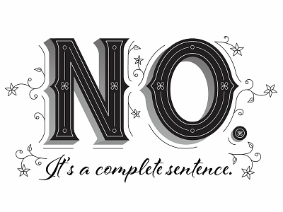 No. It's a complete sentence (part 1) lettering design typography