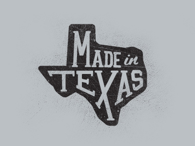 Made in Texas made made in texas texas