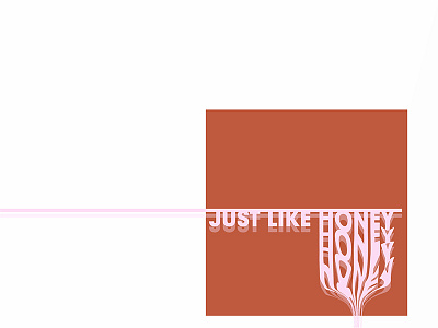 Just Like Honey minimal motion music type