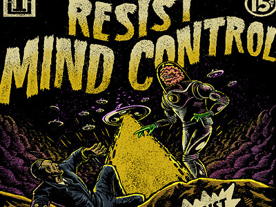 Resist Mind Control alien comic hand drawn illustration invasion typography ufo vintage