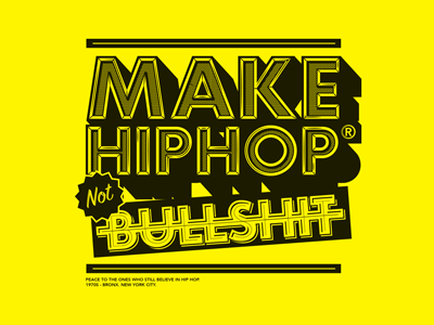 Make HipHop Not Bullshit by Medoks on Dribbble