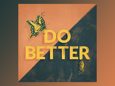 Do Better bugs butterfly design illustration typography