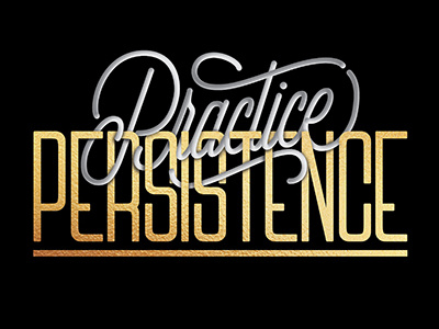 Practice Persistence calligraphy font lettering ligature type typography