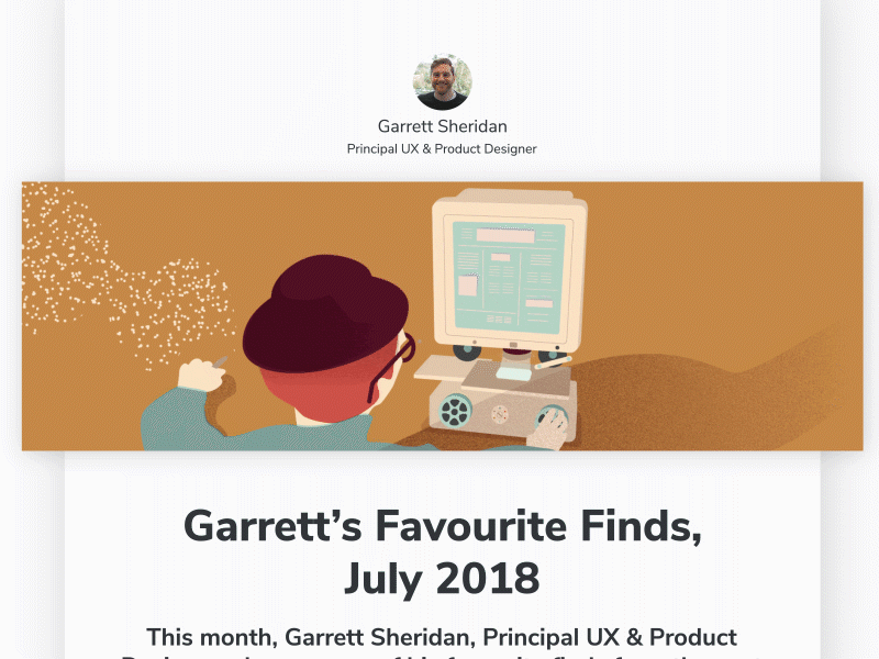 Garrett's Favourite Finds, July 2018 animation app app development articles design don norman florence illustration microfilm mit monument valley product design screentime software software developers technology user ux uxdesign web design