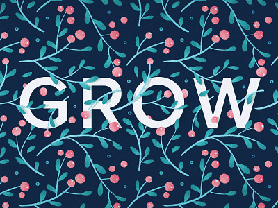 Grow