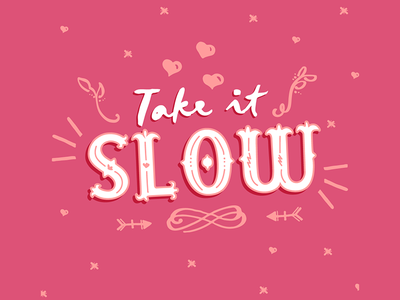 Take it slow lettering typography vector
