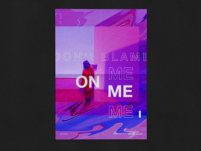 Don t Blame On Me art brand identity graphic design photo manipulation poster poster a day poster art poster design poster factory typography