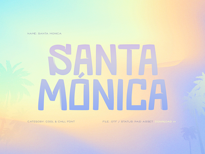 Santa Monica chill cool font font design type design typeface typography
