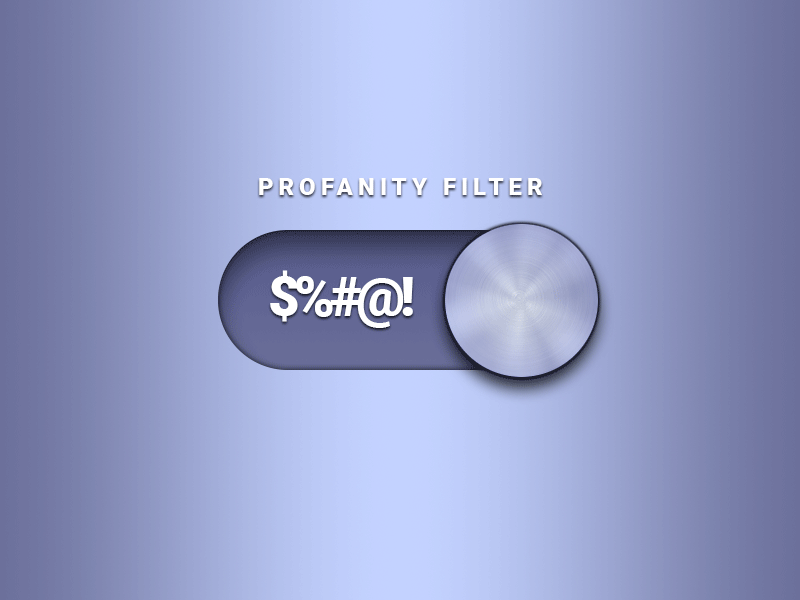 Profanity Filter Switch - Daily UI #015 dailyui switch toggle