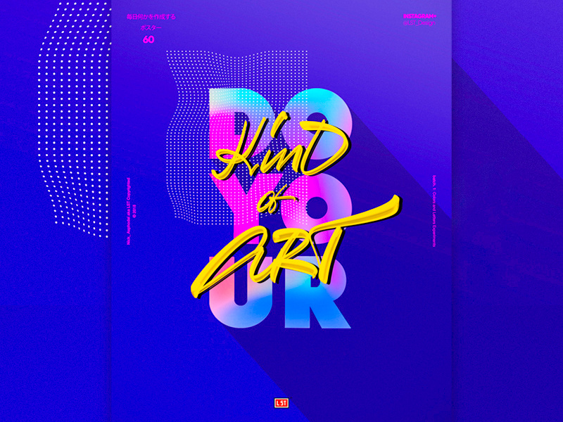Do Your Kind of Art calligraphy script website flat poster art ux ui branding type design vector lettering abstract type illustration poster 3d gradient poster design typography graphic design
