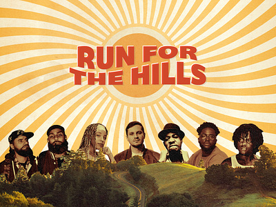 RUN FOR THE HILLS