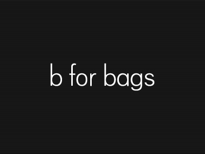 b for bags