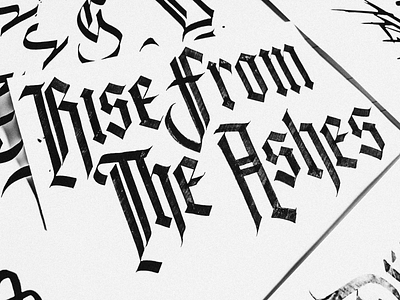Rise from the Ashes blackletter calligraphy calligraphy artist customtype handlettering lettering rise from the ashes calligraphy type type design typeface typography
