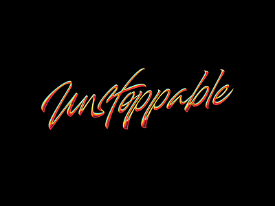 Unstoppable calligraphy calligraphy artist customtype handlettering lettering logotype merch design merchandise type type design typography
