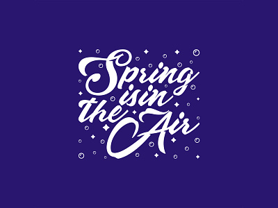 Spring is in the air calligraphy lettering typography