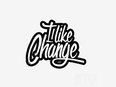 I like Change