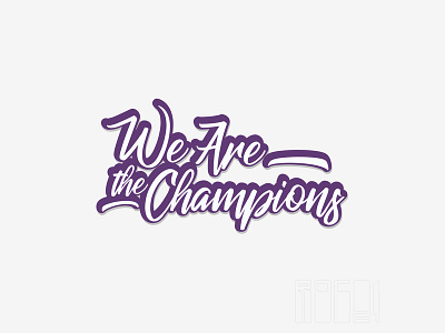 We are the Champions calligraphy lettering typography