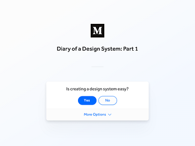 Creating a Design System • Medium Article