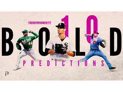 10 Bold Predictions graphic for Pitcher List fantasy baseball sports design