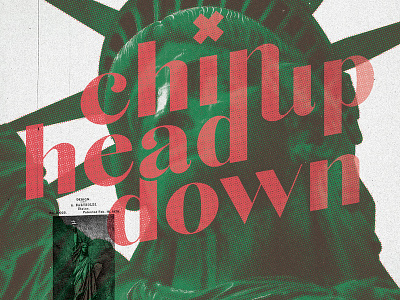Chin Up, Head Down design liberty print risograph vote