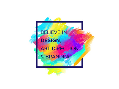 Believe art direction branding colorful design graphics
