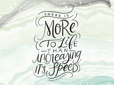 More To Life calligraphy lettering quote texture watercolor