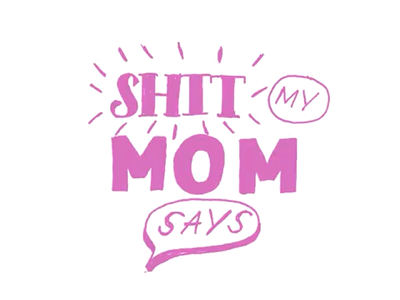 Sh*t my Mom Says: Personal Project for Mother’s Day gifs graphic design hand lettering illustration sketch notes visual storytelling