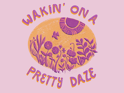 Wakin' on a pretty daze concept concept design designer graphic illustration illustrator lettering procreate texture type