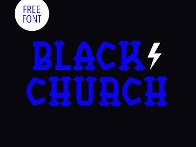 Black Church - Free type cool font free freebie freefont lettering typeface typo typography