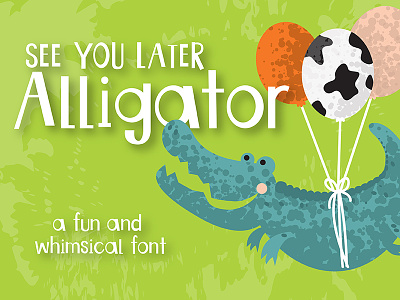 See You Later Alligator alligator book children illustration typography