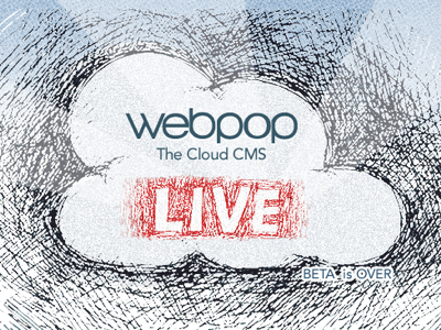 Webpop is LIVE app cloud cms live webpop