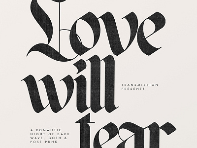 Love Will Tear Us Apart flyer gothic layout design poster design show poster typography