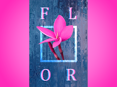 FLOR flower layout texture typography