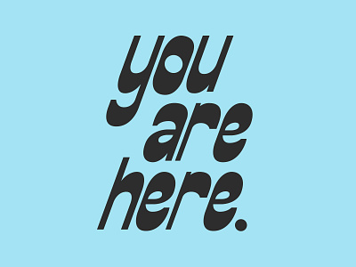 You are here typography vector