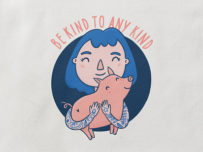 Be kind to any kind animal cruelty free design ethical funny girl illustration kind liberation pig sticker tshirt vegan