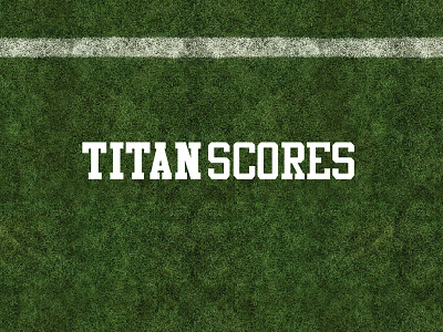 TitanScores open scores sports stats titan