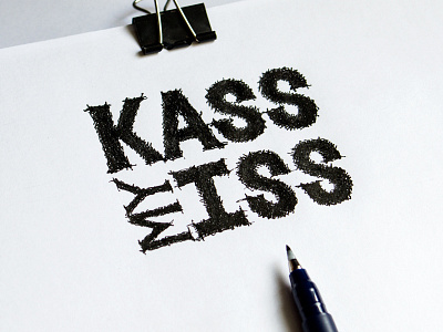 KassMyIss funny lettering type