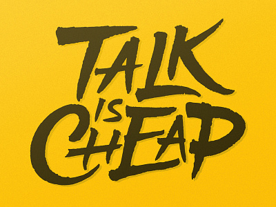 Talk is cheap