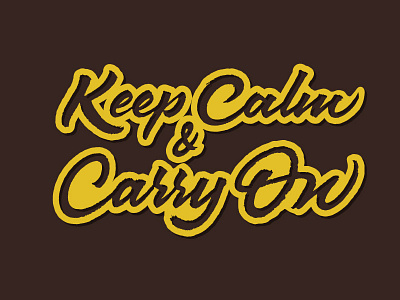Keep calm & carry on brush calligraphy calm carry on keep lettering zagach