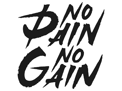 No pain no gain