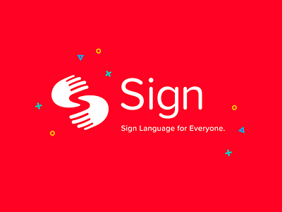 Sign - Sign Language for Everyone app art brand branding character clean design graphic design identity illustration illustrator lettering logo minimal mobile type typography vector web website