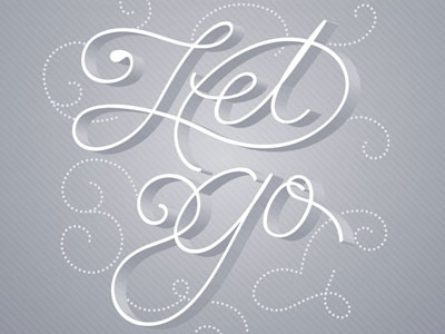 Let Go lettering typography